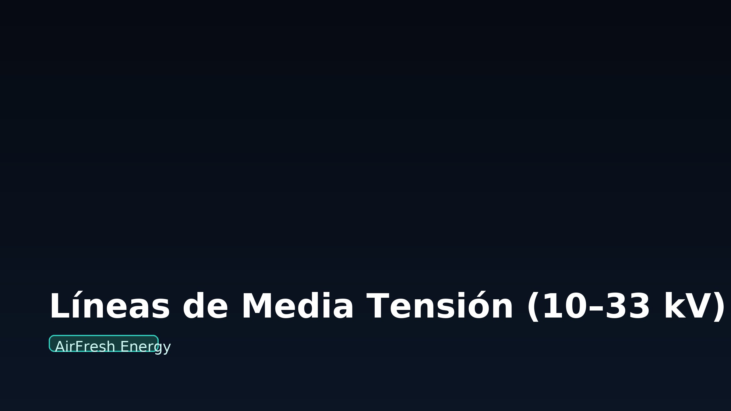 Líneas de Media Tensión (LMT)